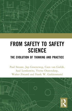 van Gulijk / Swuste / Guldenmund |  From Safety to Safety Science | Buch |  Sack Fachmedien