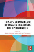 Thornton / Ash / Fell |  Taiwan's Economic and Diplomatic Challenges and Opportunities | Buch |  Sack Fachmedien