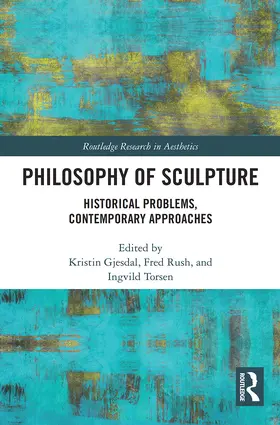Gjesdal / Rush / Torsen |  Philosophy of Sculpture | Buch |  Sack Fachmedien