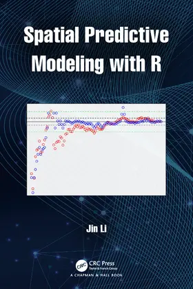 Li | Spatial Predictive Modeling with R | Buch | 978-0-367-55056-1 | www.sack.de