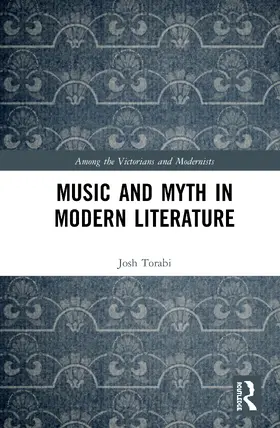 Torabi |  Music and Myth in Modern Literature | Buch |  Sack Fachmedien