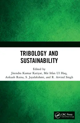 Katiyar / Ul Haq / Raina |  Tribology and Sustainability | Buch |  Sack Fachmedien