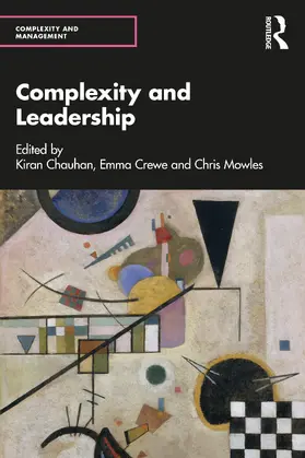 Chauhan / Crewe / Mowles |  Complexity and Leadership | Buch |  Sack Fachmedien