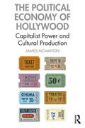 McMahon |  The Political Economy of Hollywood | Buch |  Sack Fachmedien