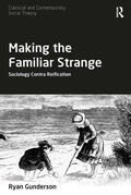 Gunderson |  Making the Familiar Strange | Buch |  Sack Fachmedien