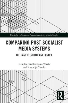Peruško / Vozab / ¿Uvalo |  Comparing Post-Socialist Media Systems | Buch |  Sack Fachmedien