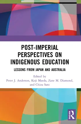Anderson / Maeda / Diamond |  Post-Imperial Perspectives on Indigenous Education | Buch |  Sack Fachmedien
