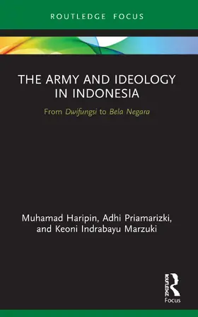Haripin / Priamarizki / Marzuki |  The Army and Ideology in Indonesia | Buch |  Sack Fachmedien