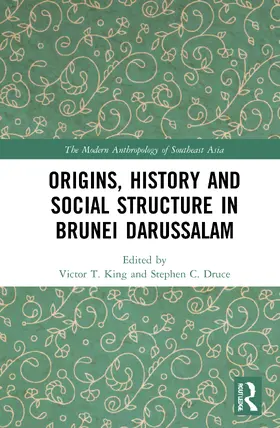 King / Druce |  Origins, History and Social Structure in Brunei Darussalam | Buch |  Sack Fachmedien