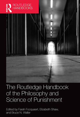 Focquaert / Shaw / Waller |  The Routledge Handbook of the Philosophy and Science of Punishment | Buch |  Sack Fachmedien