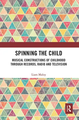 Maloy | Spinning the Child | Buch | 978-0-367-55433-0 | www.sack.de
