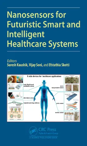 Kaushik / Soni / Skotti | Nanosensors for Futuristic Smart and Intelligent Healthcare Systems | Buch | 978-0-367-55434-7 | sack.de