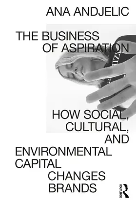 Andjelic |  The Business of Aspiration | Buch |  Sack Fachmedien