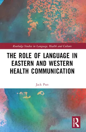 Pun |  The Role of Language in Eastern and Western Health Communication | Buch |  Sack Fachmedien