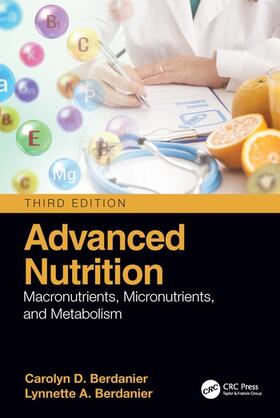 Berdanier | Advanced Nutrition | Buch | 978-0-367-55458-3 | sack.de