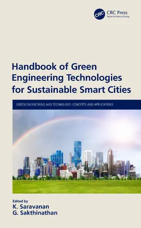 Saravanan / Sakthinathan | Handbook of Green Engineering Technologies for Sustainable Smart Cities | Buch | 978-0-367-55498-9 | sack.de