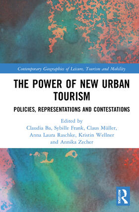 Ba / Frank / Müller |  The Power of New Urban Tourism | Buch |  Sack Fachmedien