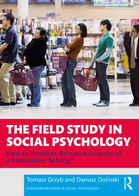 Grzyb / Dolinski |  The Field Study in Social Psychology | Buch |  Sack Fachmedien