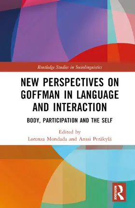 Mondada / Peräkylä |  New Perspectives on Goffman in Language and Interaction | Buch |  Sack Fachmedien