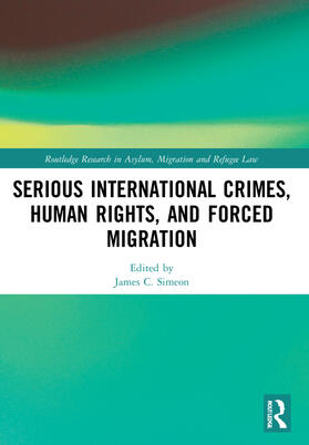 Simeon | Serious International Crimes, Human Rights, and Forced Migration | Buch | 978-0-367-55626-6 | sack.de