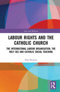 Beckett |  Labour Rights and the Catholic Church | Buch |  Sack Fachmedien