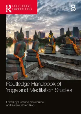 Newcombe / O’Brien-Kop |  Routledge Handbook of Yoga and Meditation Studies | Buch |  Sack Fachmedien
