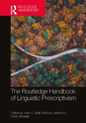 Beal / Lukac / Straaijer |  The Routledge Handbook of Linguistic Prescriptivism | Buch |  Sack Fachmedien