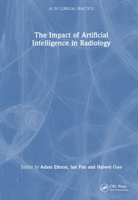 Eltorai / Guo |  The Impact of Artificial Intelligence in Radiology | Buch |  Sack Fachmedien