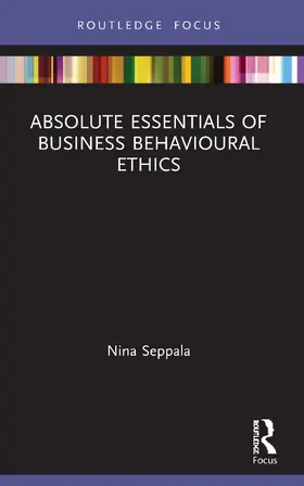 Seppala |  Absolute Essentials of Business Behavioural Ethics | Buch |  Sack Fachmedien