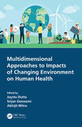 Dutta / Goswami / Mitra |  Multidimensional Approaches to Impacts of Changing Environment on Human Health | Buch |  Sack Fachmedien