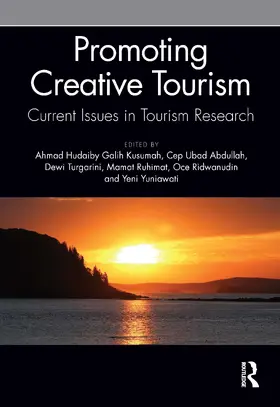 Kusumah / Abdullah / Turgarini |  Promoting Creative Tourism: Current Issues in Tourism Research | Buch |  Sack Fachmedien