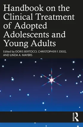 Deeg / Bertocci / Mayers |  Handbook on the Clinical Treatment of Adopted Adolescents and Young Adults | Buch |  Sack Fachmedien