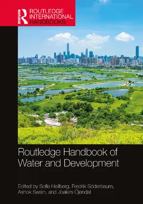 Swain / Hellberg / Soderbaum |  Routledge Handbook of Water and Development | Buch |  Sack Fachmedien