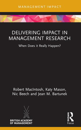 MacIntosh / Mason / Beech | Delivering Impact in Management Research | Buch | 978-0-367-55968-7 | sack.de