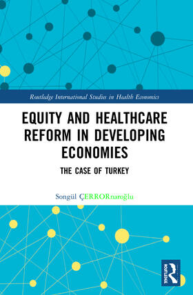 Çinaroglu | Equity and Healthcare Reform in Developing Economies | Buch | 978-0-367-55990-8 | sack.de