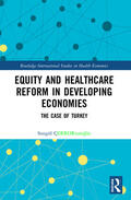 Çinaroglu |  Equity and Healthcare Reform in Developing Economies | Buch |  Sack Fachmedien