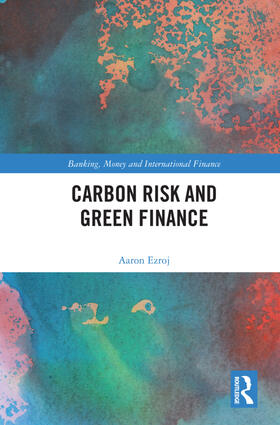 Ezroj |  Carbon Risk and Green Finance | Buch |  Sack Fachmedien
