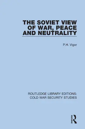 Vigor |  The Soviet View of War, Peace and Neutrality | Buch |  Sack Fachmedien