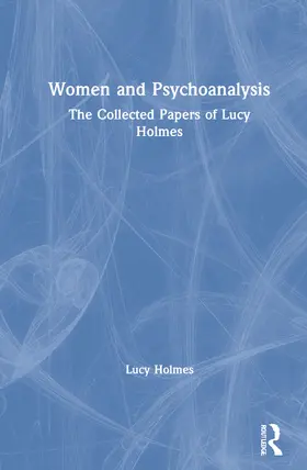 Holmes |  Women and Psychoanalysis | Buch |  Sack Fachmedien
