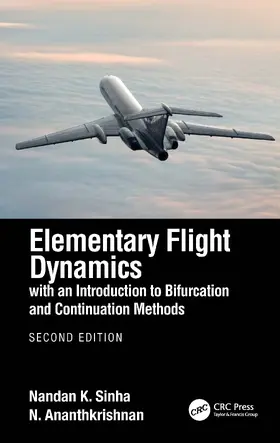 Sinha / Ananthkrishnan | Elementary Flight Dynamics with an Introduction to Bifurcation and Continuation Methods | Buch | 978-0-367-56207-6 | www.sack.de