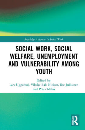Bak Nielsen / Malin / Julkunen |  Social Work, Social Welfare, Unemployment and Vulnerability Among Youth | Buch |  Sack Fachmedien