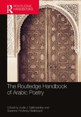 Fakhreddine / Stetkevych |  The Routledge Handbook of Arabic Poetry | Buch |  Sack Fachmedien