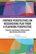 King / Newstead |  Further Perspectives on Researching Play from a Playwork Perspective | Buch |  Sack Fachmedien