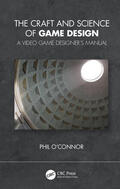 O'Connor |  The Craft and Science of Game Design | Buch |  Sack Fachmedien