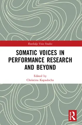Kapadocha |  Somatic Voices in Performance Research and Beyond | Buch |  Sack Fachmedien