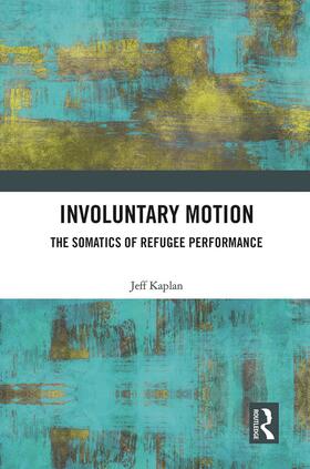 Kaplan | Involuntary Motion | Buch | 978-0-367-56275-5 | sack.de