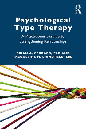 Gerrard / Shinefield | Psychological Type Therapy | Buch | 978-0-367-56288-5 | sack.de