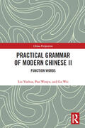 Yuehua / Wenyu / Wei |  Practical Grammar of Modern Chinese II | Buch |  Sack Fachmedien