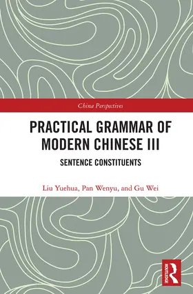 Yuehua / Wenyu / Wei |  Practical Grammar of Modern Chinese III | Buch |  Sack Fachmedien