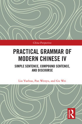 Yuehua / Wenyu / Wei |  Practical Grammar of Modern Chinese IV | Buch |  Sack Fachmedien